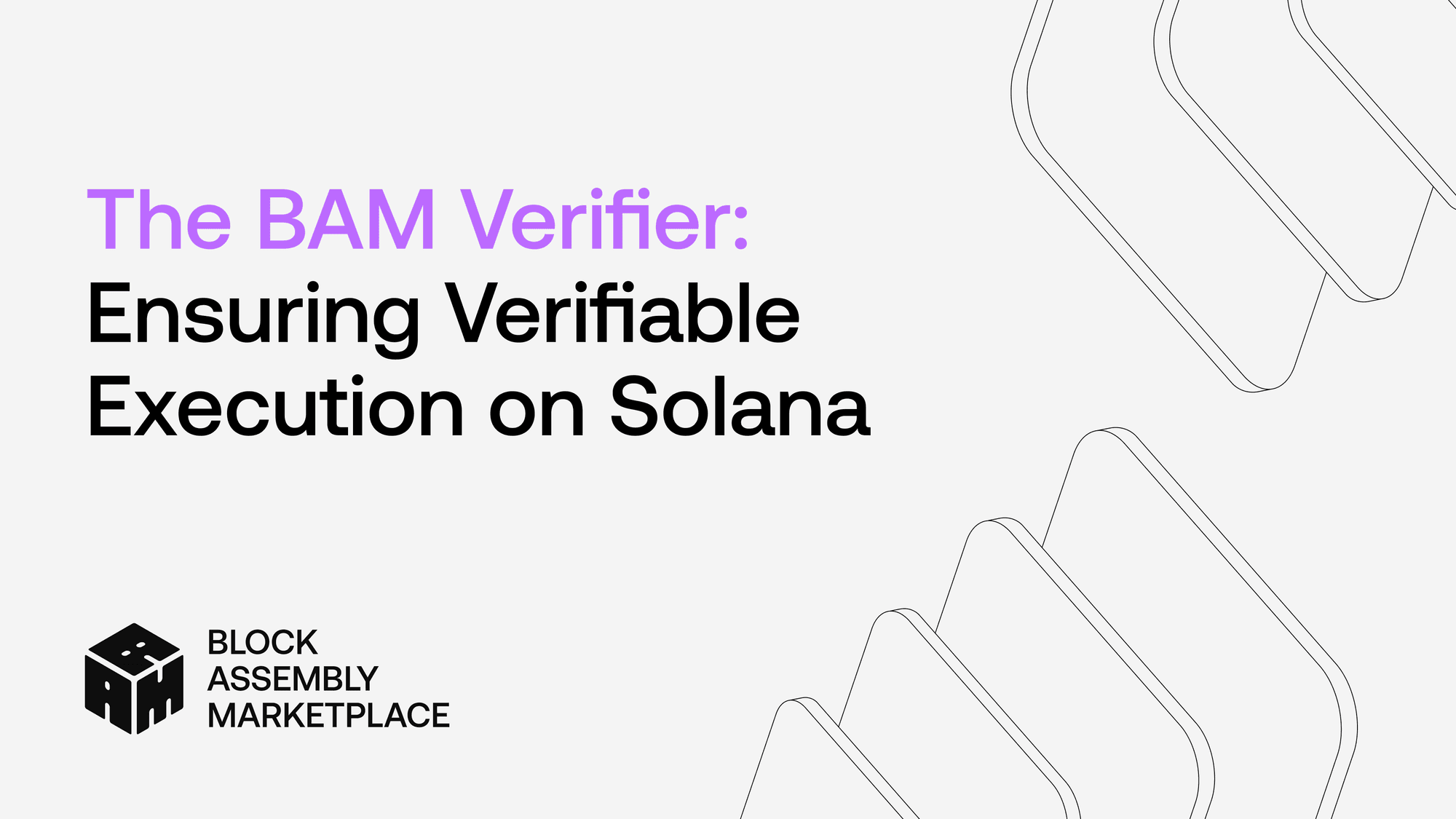 The BAM Verifier: Ensuring Verifiable Execution on Solana