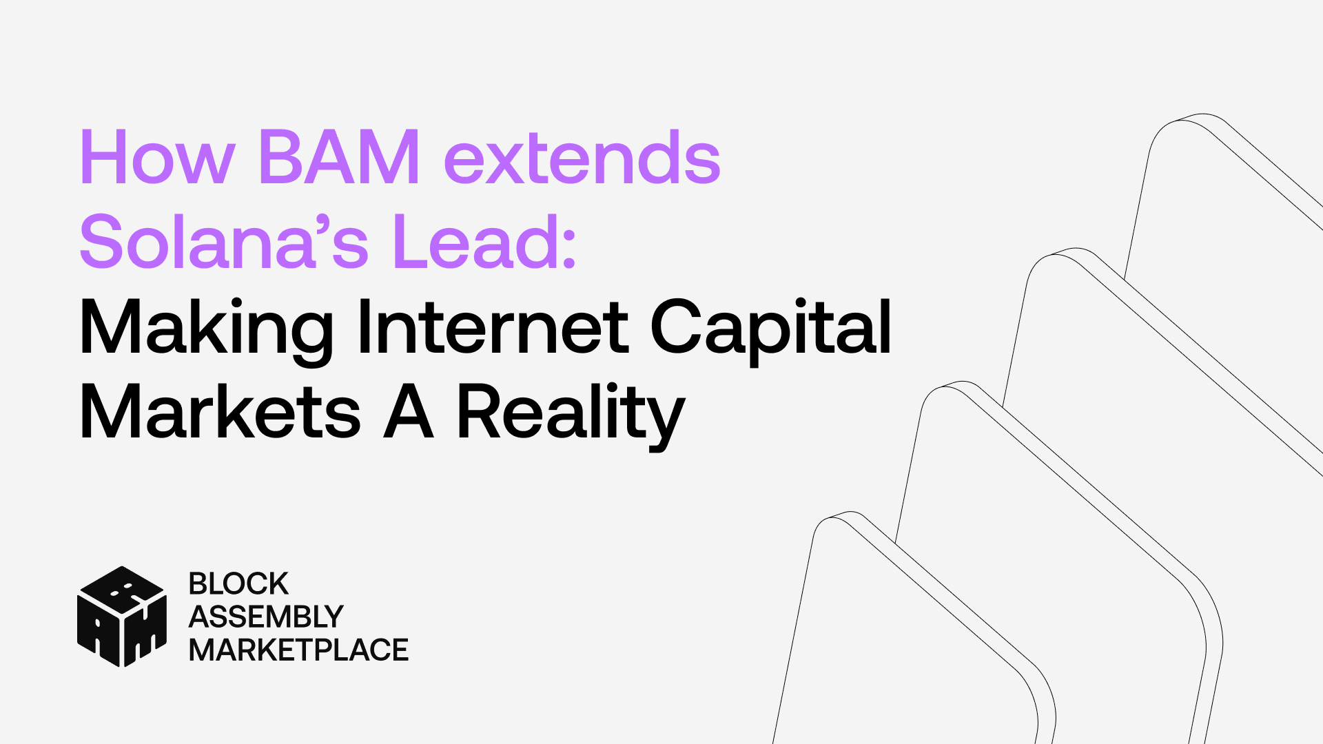 How BAM extends Solana’s Lead: Making Internet Capital Markets A Reality