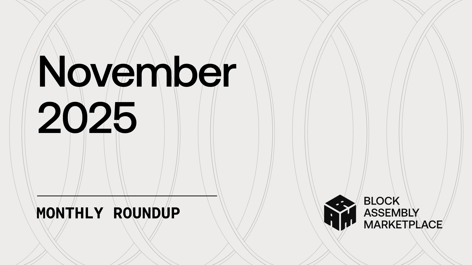 BAM Monthly Roundup – November 2025